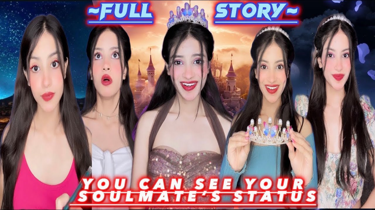 Full Story: You Can See Your Soulmate’s Status🤫 WHO IS THE REAL SOULMATE OF PRINCE?🤴🏻