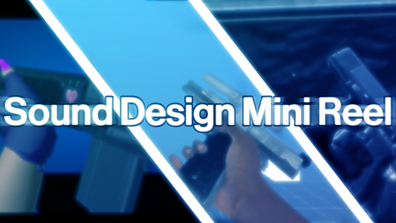 Mini Sound Design Style Testing Reel