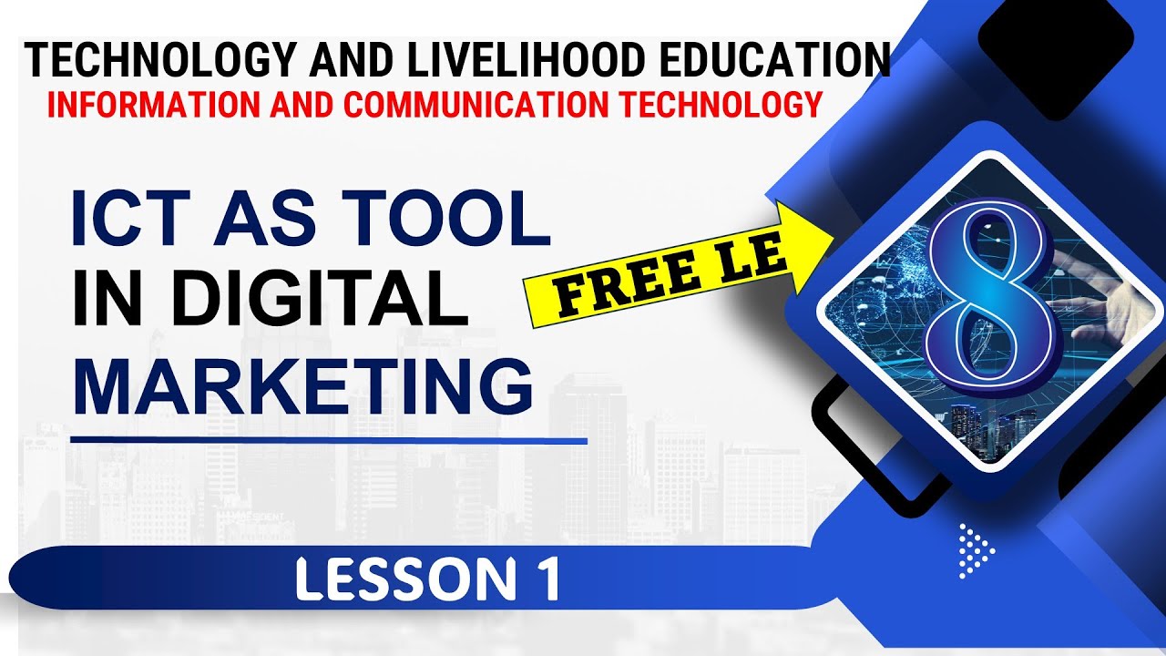 TLE ICT 8 - Lesson 1: ICT as a Tool in Online Marketing