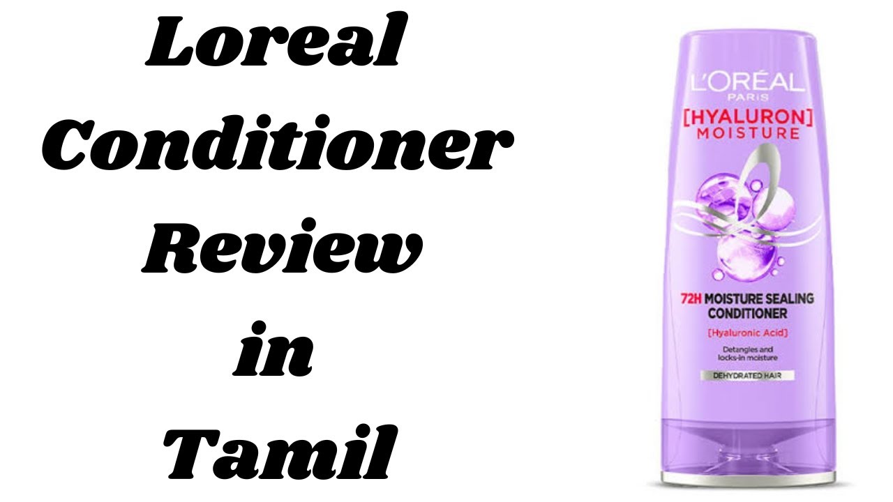 Loreal Conditioner Review in Tamil/ loreal hyaluroic acid conditioner review tamil best conditioner