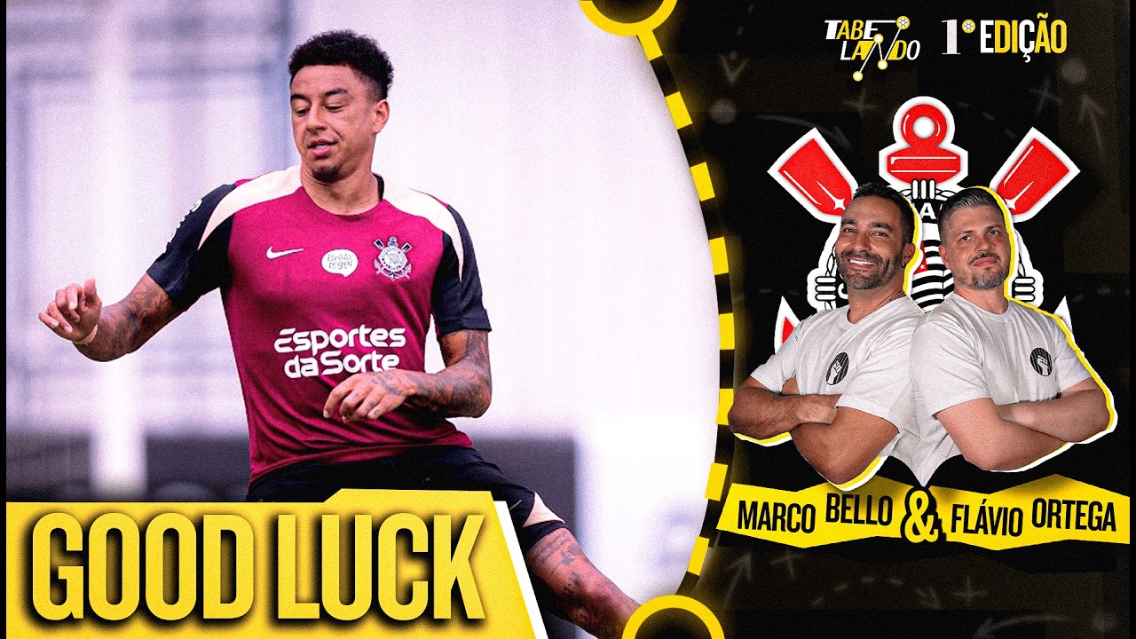 FINALMENTE CORINTHIANS EM CAMPO ESTA NOITE | JESSE LINGARD DEVE ESTREAR!