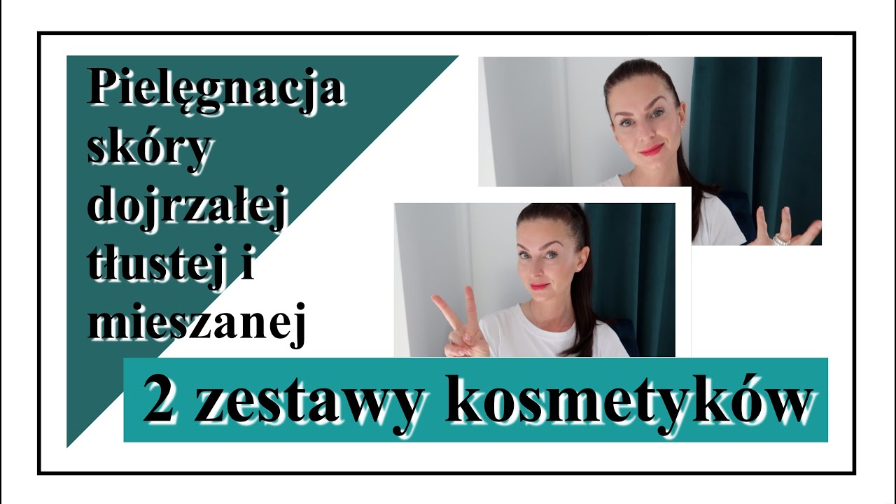 PIELĘGNACJA SKÓRY DOJRZAŁEJ - MIESZANEJ, TŁUSTEJ, TRĄDZIKOWEJ - 2 ZESTAWY KOSMETYKÓW‼️