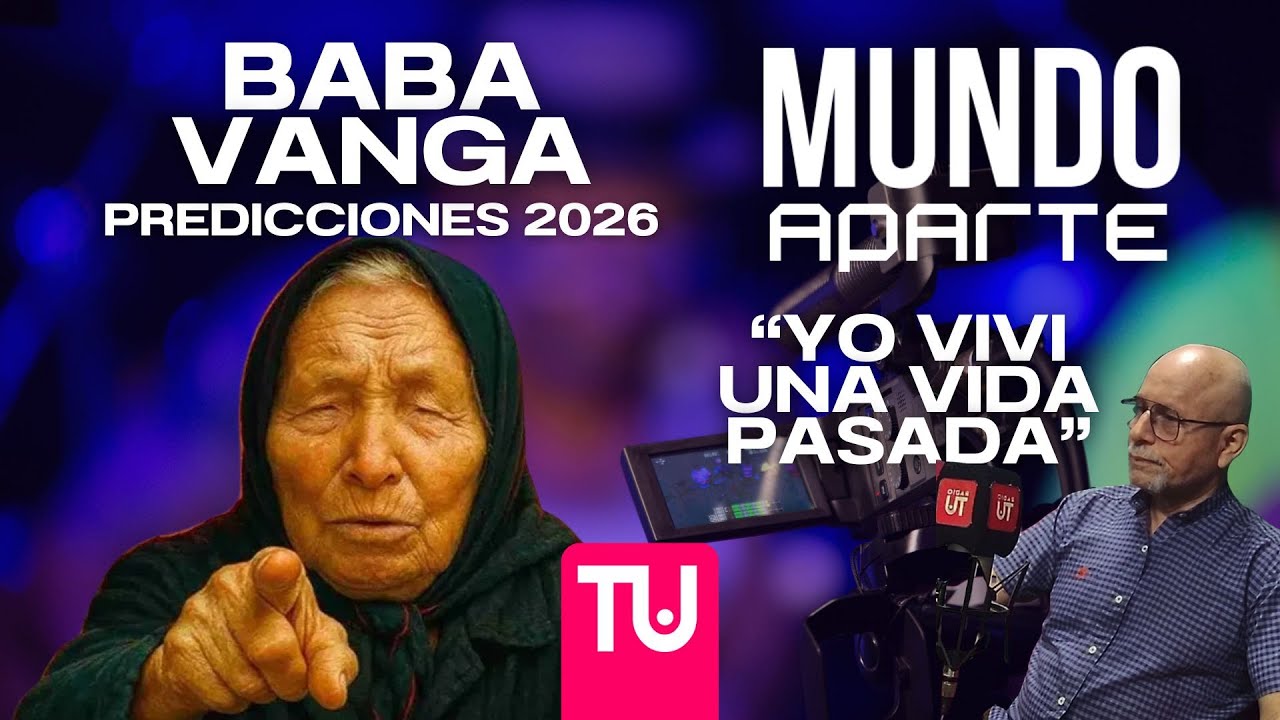 PROFECIAS BABA VANGA 2026 + TESTIMONIO VIDAS PASADAS + LA NEGRA INÉS | MUNDO APARTE 🔥