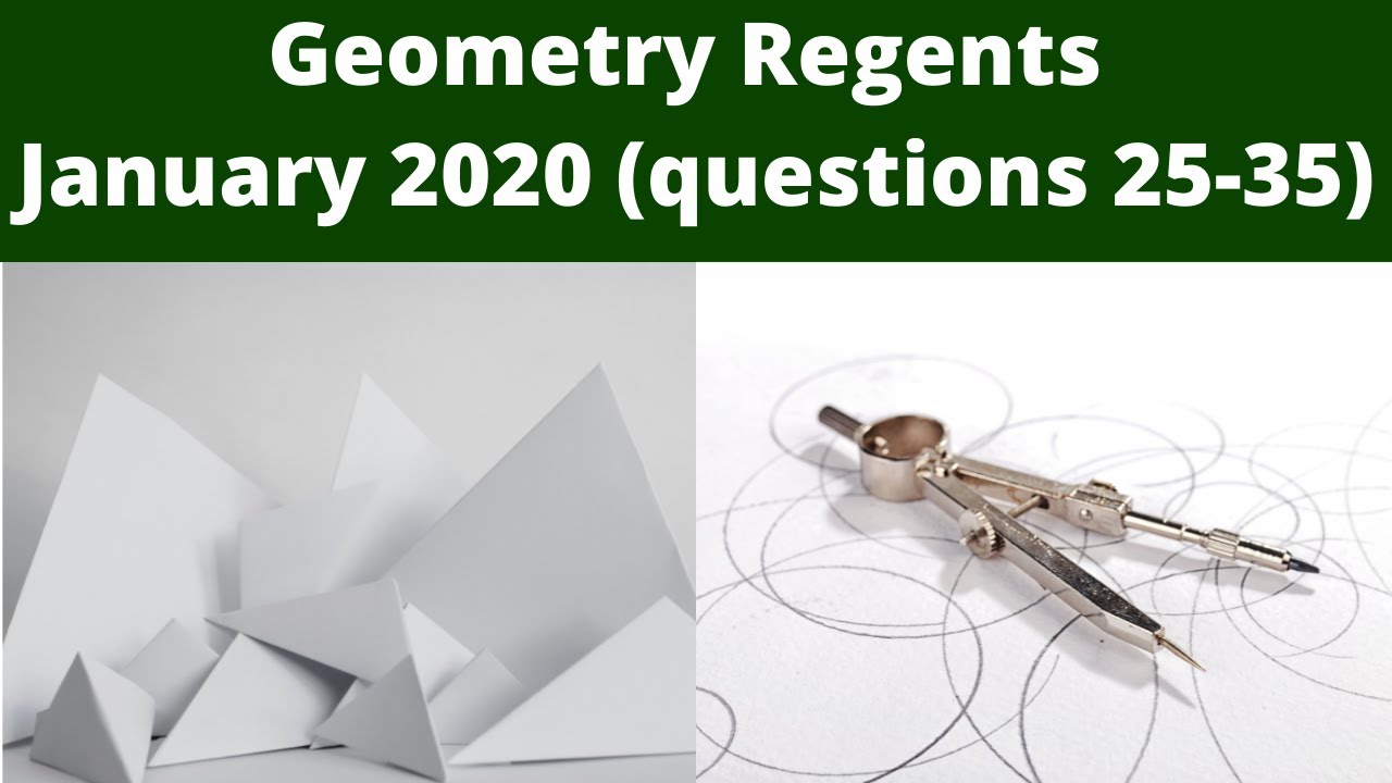 Geometry Regents January 2020 (Questions 25-35)