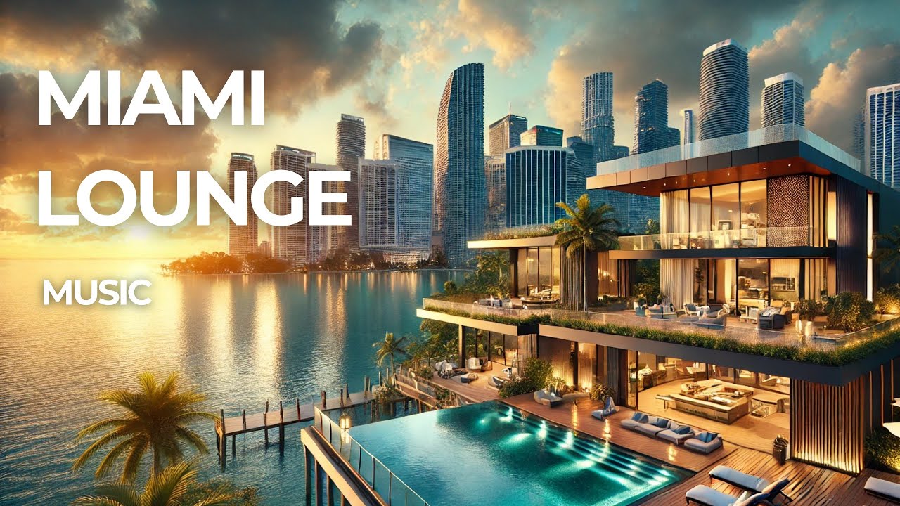 MIAMI LOUNGE - Cool Music