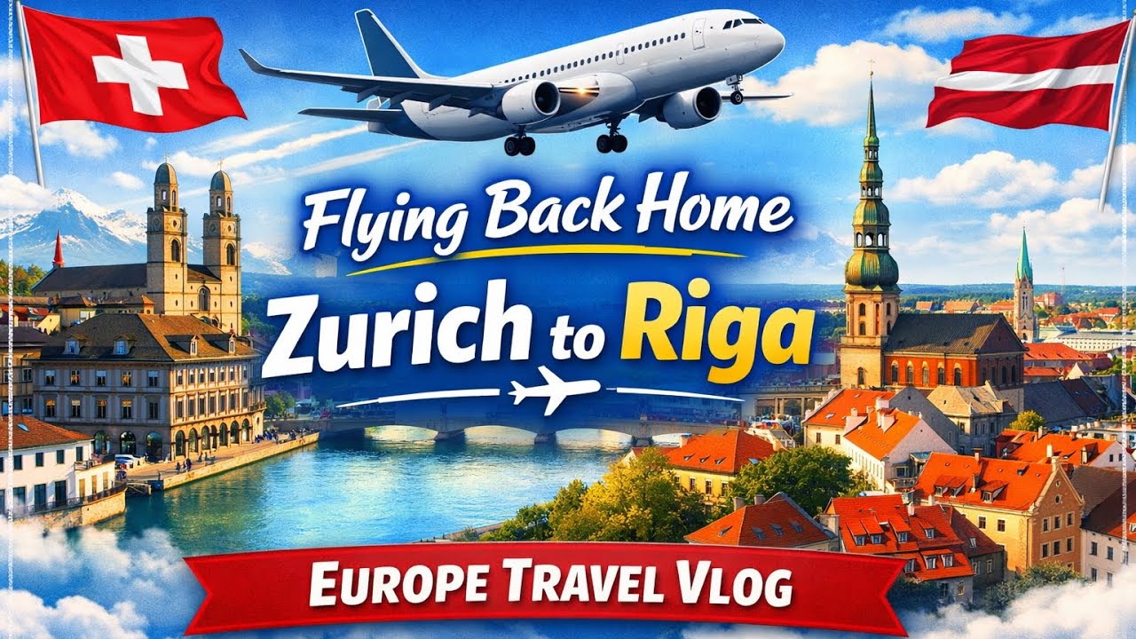 Flying Back Home ✈️ Zurich to Riga | Europe Travel Vlog | Roam & Rise