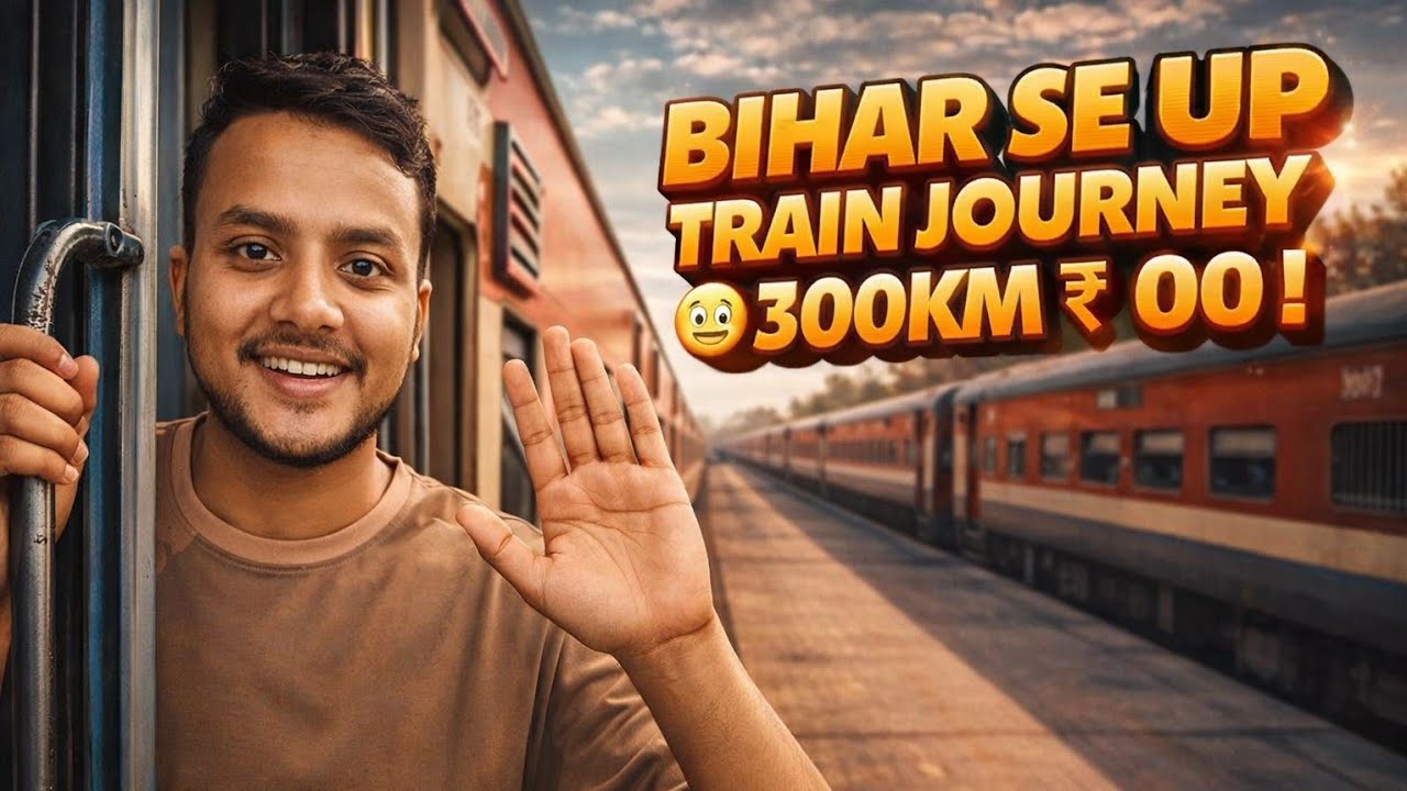 Bihar se UP train journey 😃 || 300km without money 