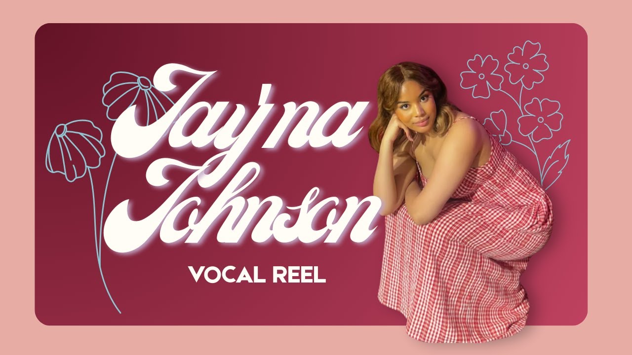Jay'na Johnson Vocal Reel 2026