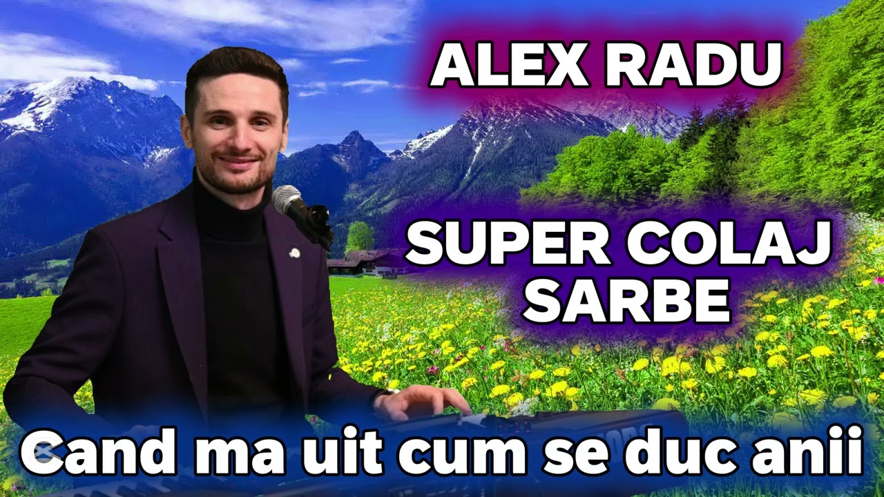 ALEX RADU ❌ SUPER COLAJ DE SARBE ❌ PENTRU CRISTI OANCEA