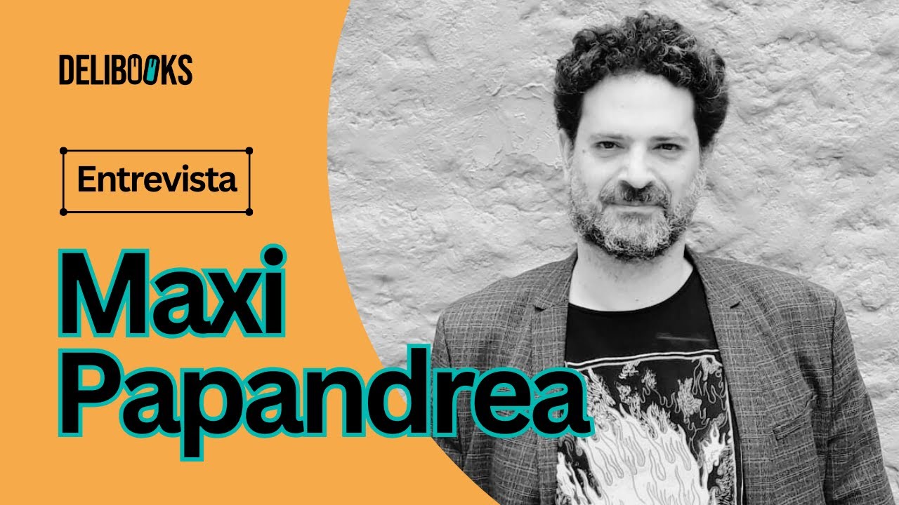 Charla con Maxi Papandrea, editorial Sigilo (Argentina) en Delibooks