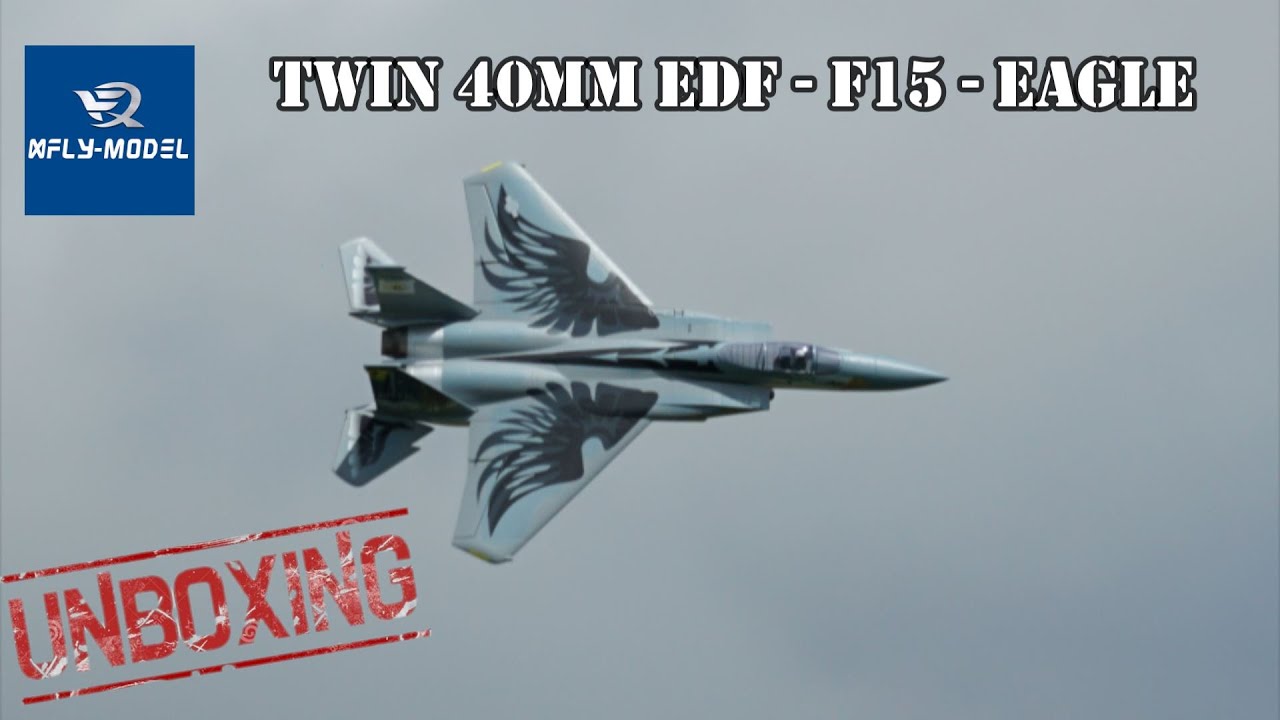 Unboxing - Xfly Twin 40mm EDF - F15 Strike Eagle - November 2024