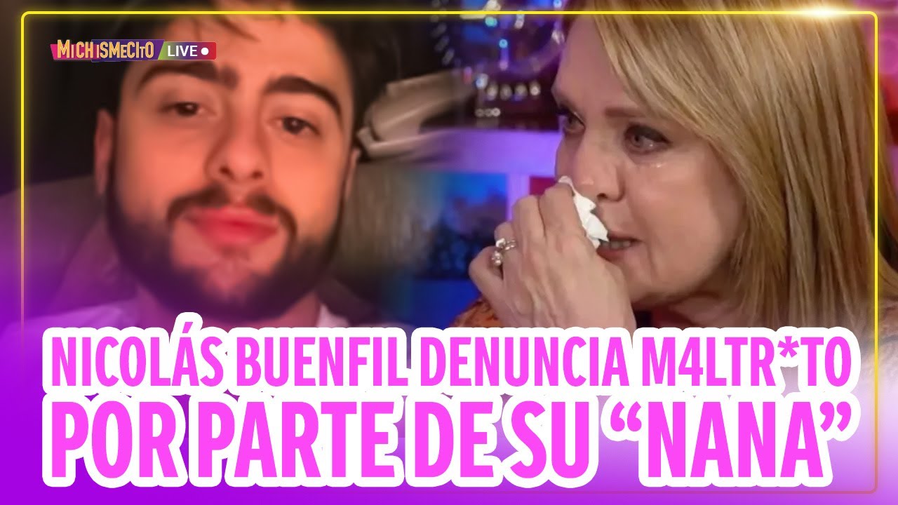 Nicolás Buenfil denuncia m4ltr*to por parte de su “nana” / MICHISMECITO