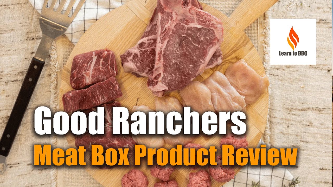 Good Ranchers Meat Box Product Review #goodranchers #learntobbq #meatbox