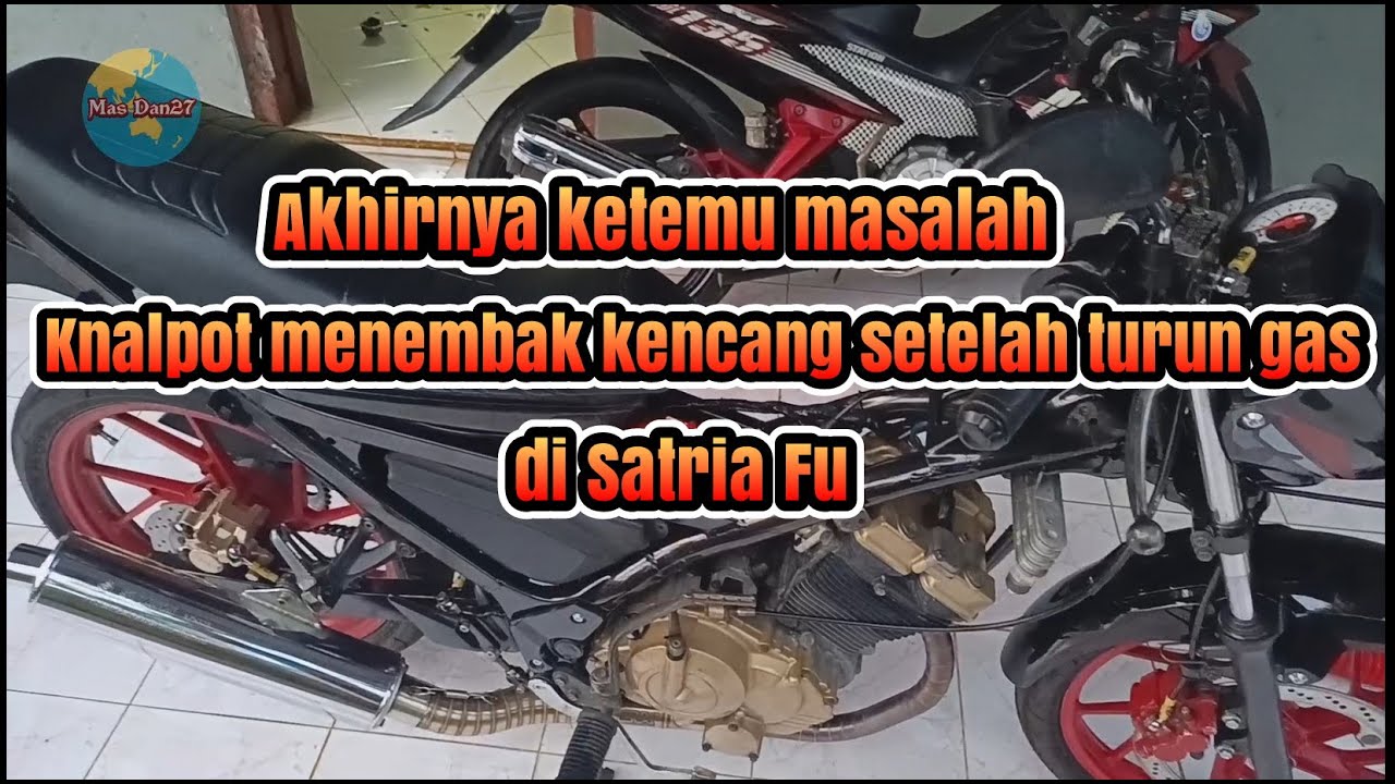 Satria Fu Knalpot Meledak Saat Turun Gas