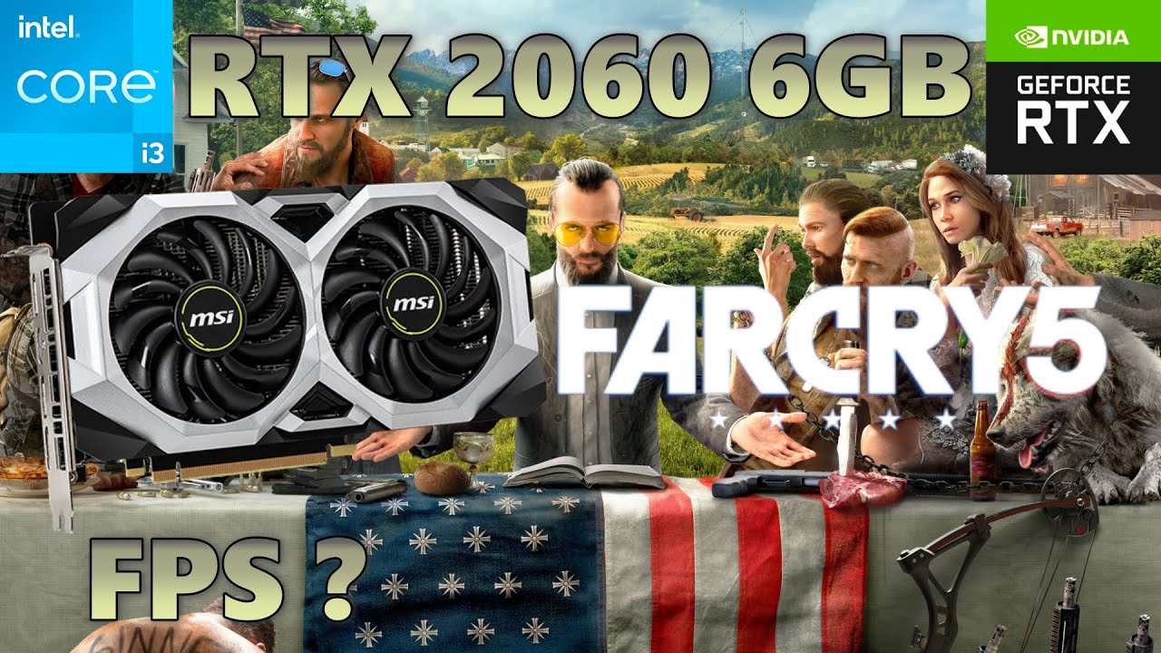 RTX 2060 6GB Farcry 5 game in 2023