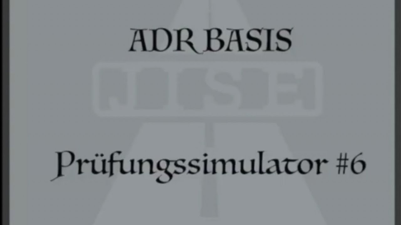 ADR Basis Prüfungsimulator #6
