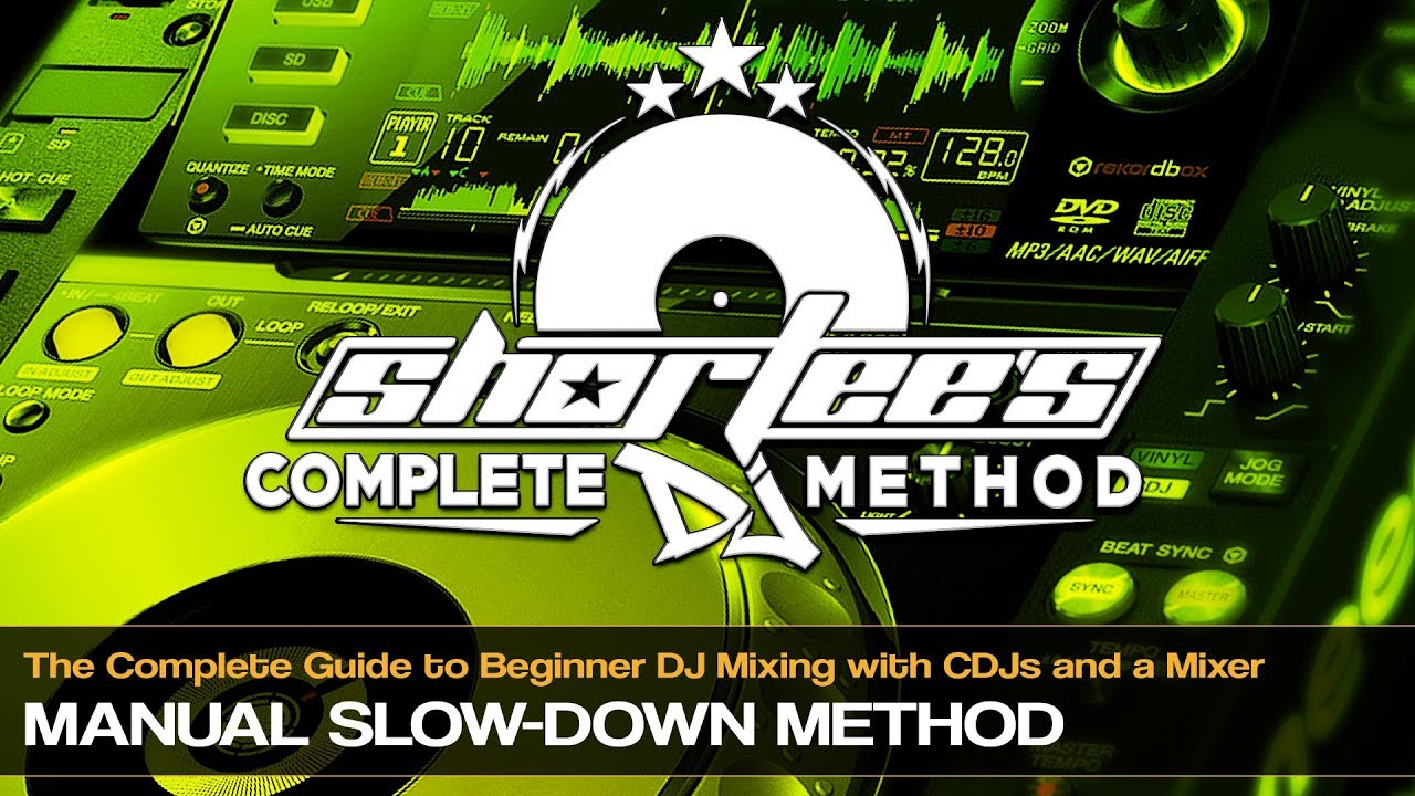 How To Perform The Continuous Slow Down Method For Beatmatching Using CDJs