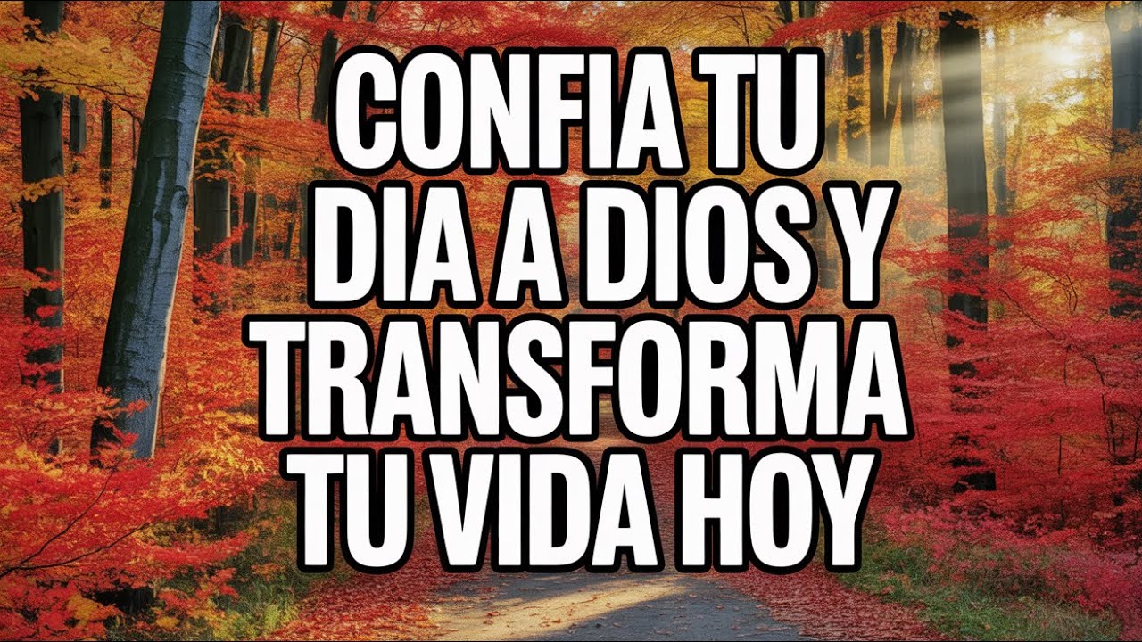 Entregando Mi Día a Dios: Oración Transformadora para un Mañana Milagroso y Restablecedor