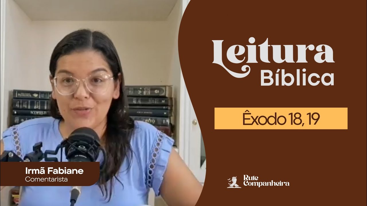Êxodo 18,19. Leitura Bíblica Comentada 