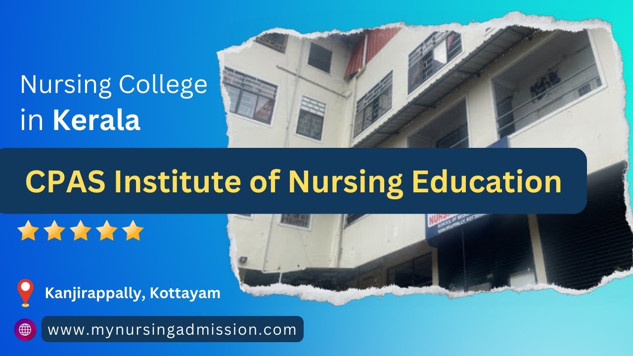 CPAS Institute of Nursing - Pathanamthitta | Nursing colleges in Kerala | mynursingadmission.com |