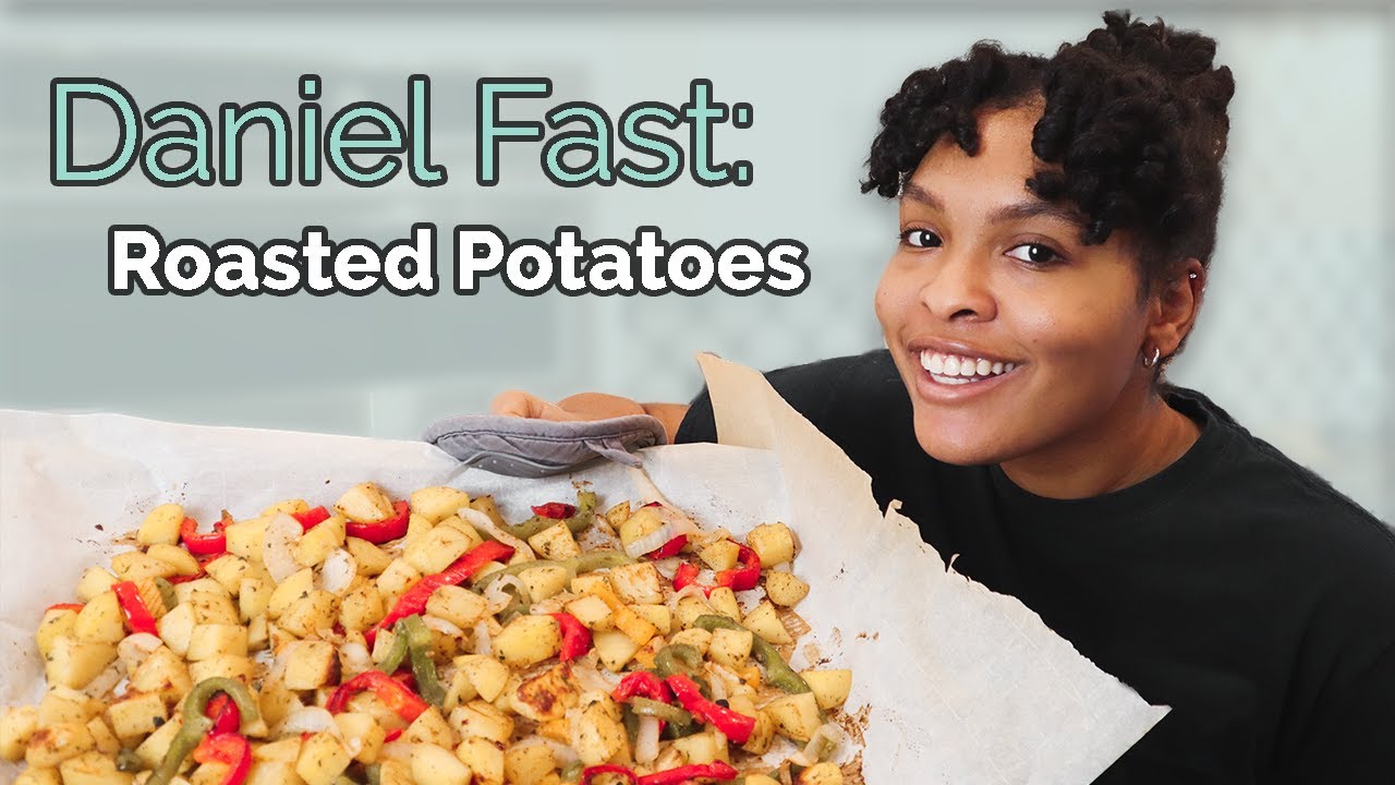 Quick & Easy Daniel Fast Recipe | Roasted Potatoes | Vegan Friendly