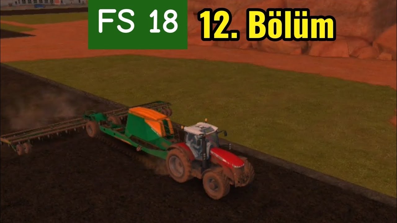 Farming Simulator 18 12. Bölüm 