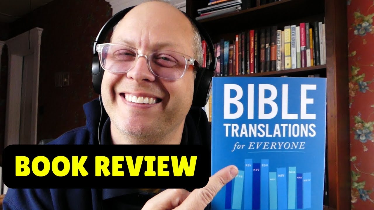 BOOK REVIEW: Bible Translations for Everyone by Tim Wildsmith