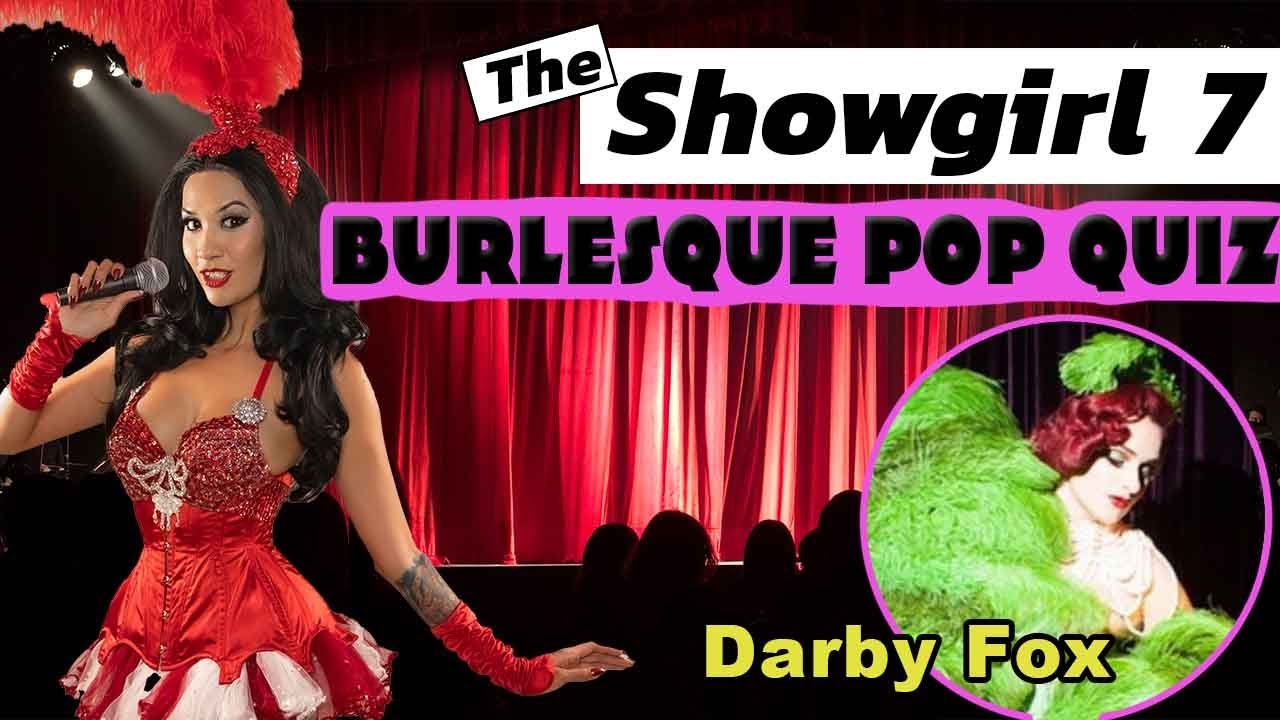 KiKi Maroon's Showgirl 7: Burlesque Pop Quiz w Darby Fox