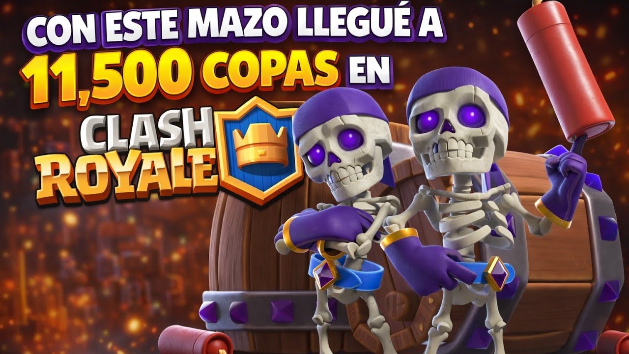 CON ESTE MAZO LLEGUÉ A 11500 COPAS EN CLASH ROYALE