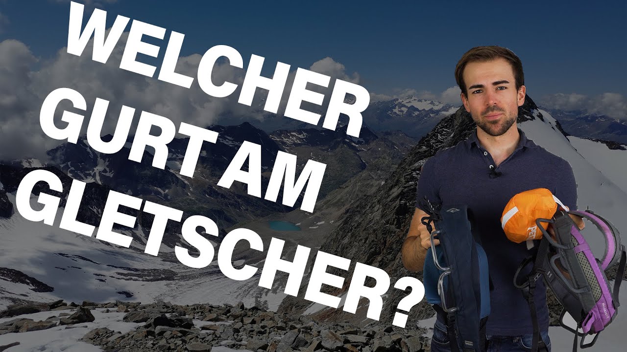 KLETTERGURT ODER HOCHTOURENGURT - Vor- und Nachteile erkl&auml;rt!