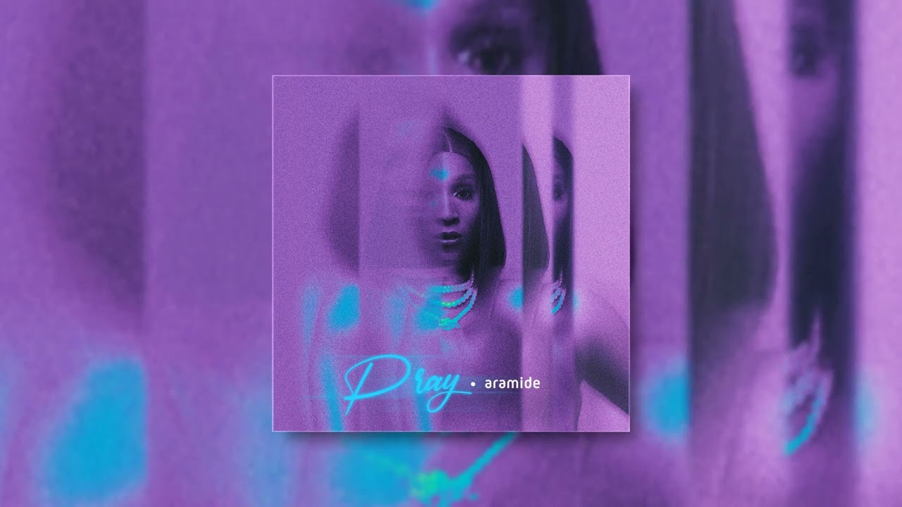 Aramide - PRAY (Official Audio)