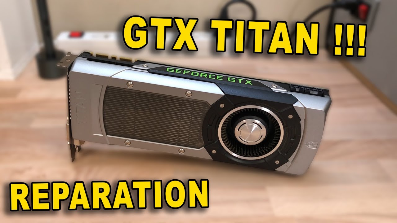 Je Sauve une GTX TITAN !