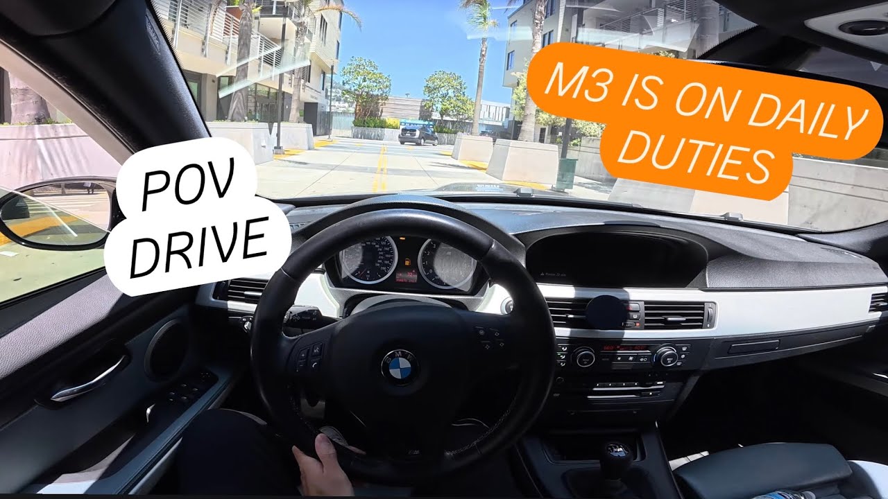 POV - DAILY DRIVER DUTIES IN THE LOUD BMW E90 M3