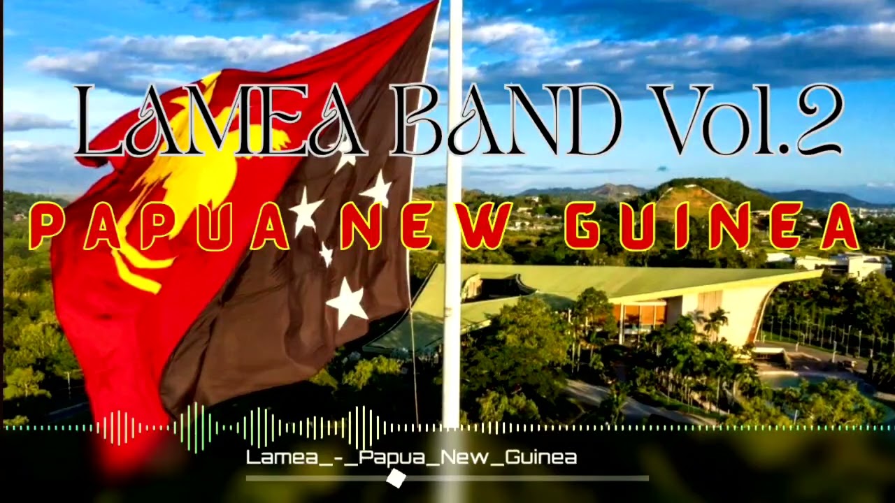 PAPUA NEW GUINEA🇵🇬- LAMEA BAND Vol.2