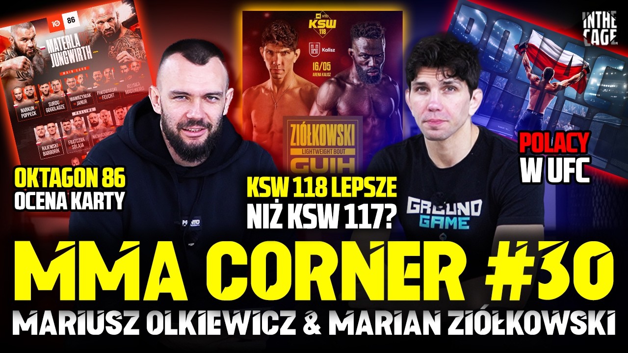 MMA Corner #30 - Marian ZI&Oacute;ŁKOWSKI | KSW 118 lepsze od KSW 117? | POLACY w UFC | OKTAGON dowiezie?