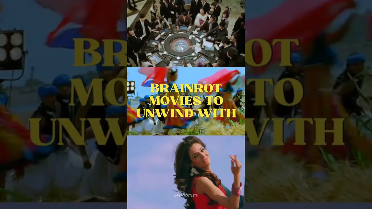 Brainrot bollywood movies to unwind with! 