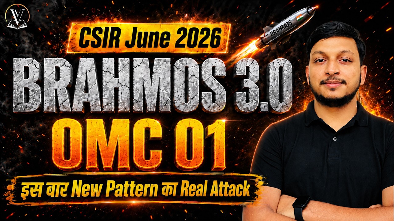 Organometallics 03 | CSIR June 2026 | BRAHMOS 3.0 🚀