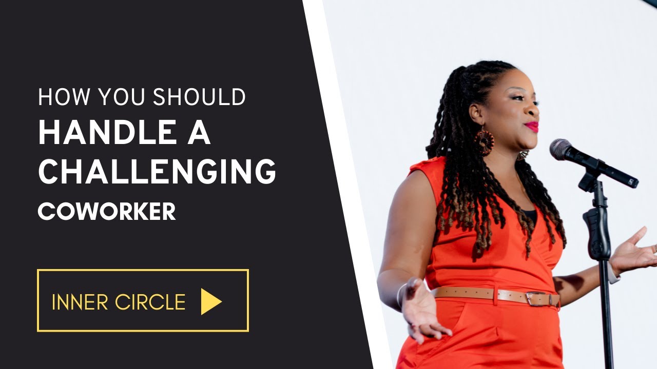 How You Should Handle a Challenging Coworker