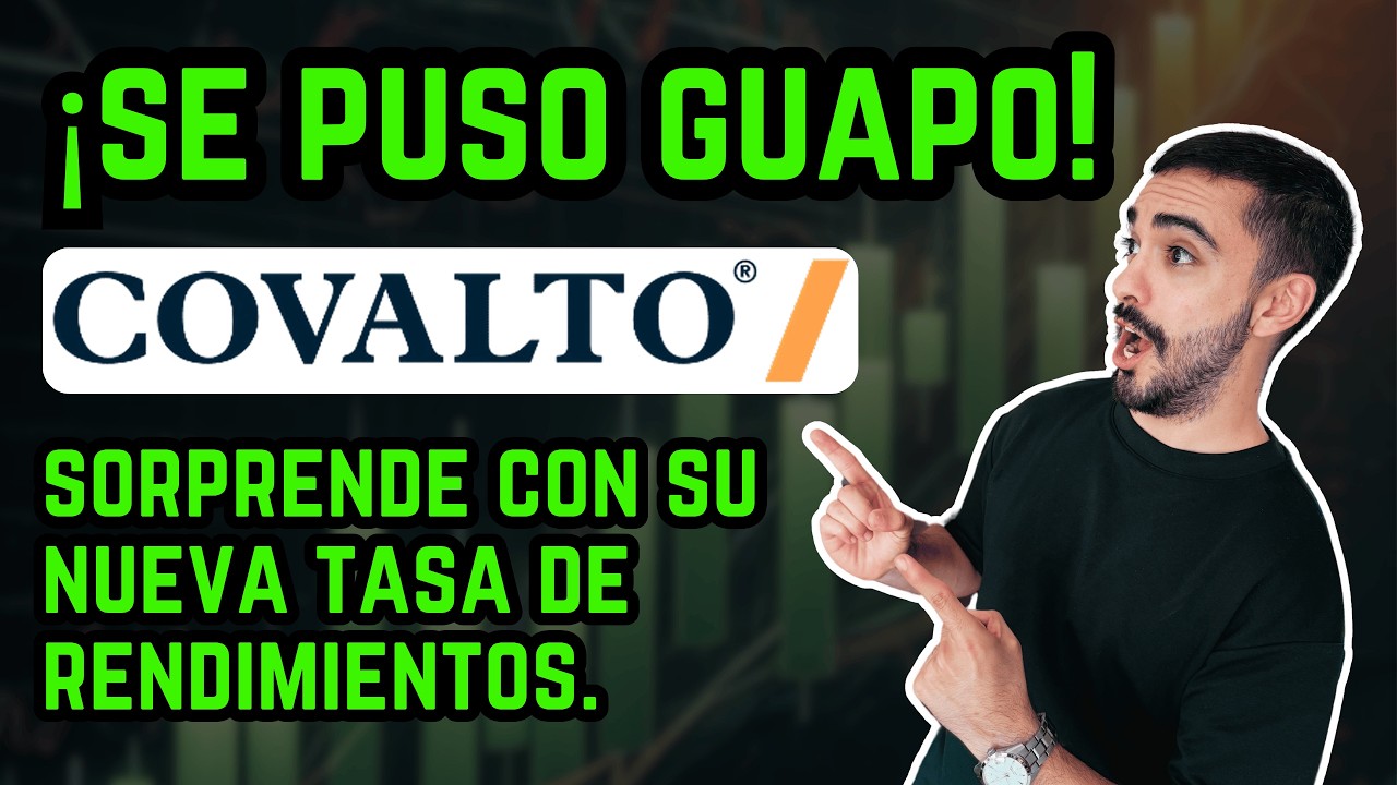 &iquest;12% anual garantizado? Todo sobre la inversi&oacute;n Banco Covalto