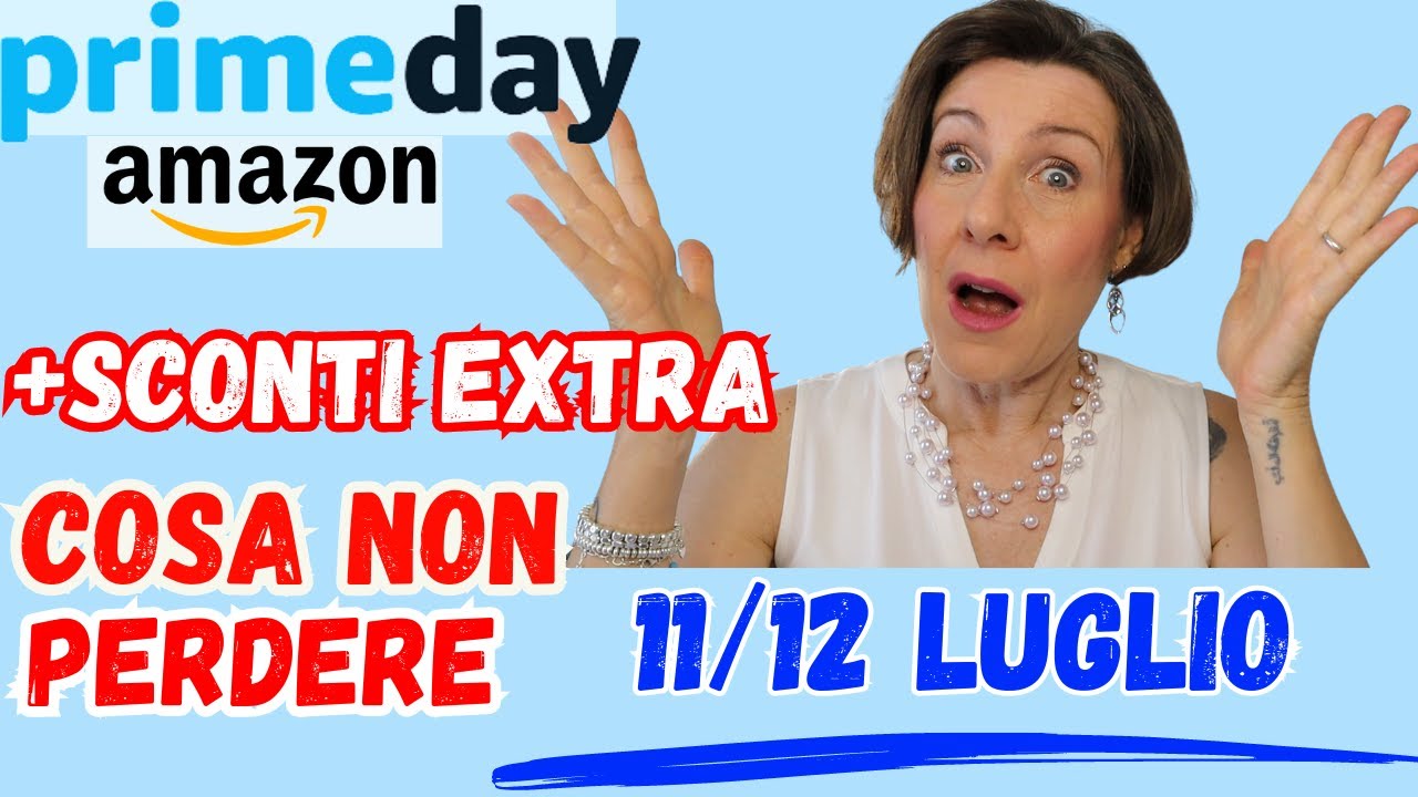 AMAZON PRIME DAY 2023 - OFFERTE e CODICI SCONTO | Barbara Easy Life