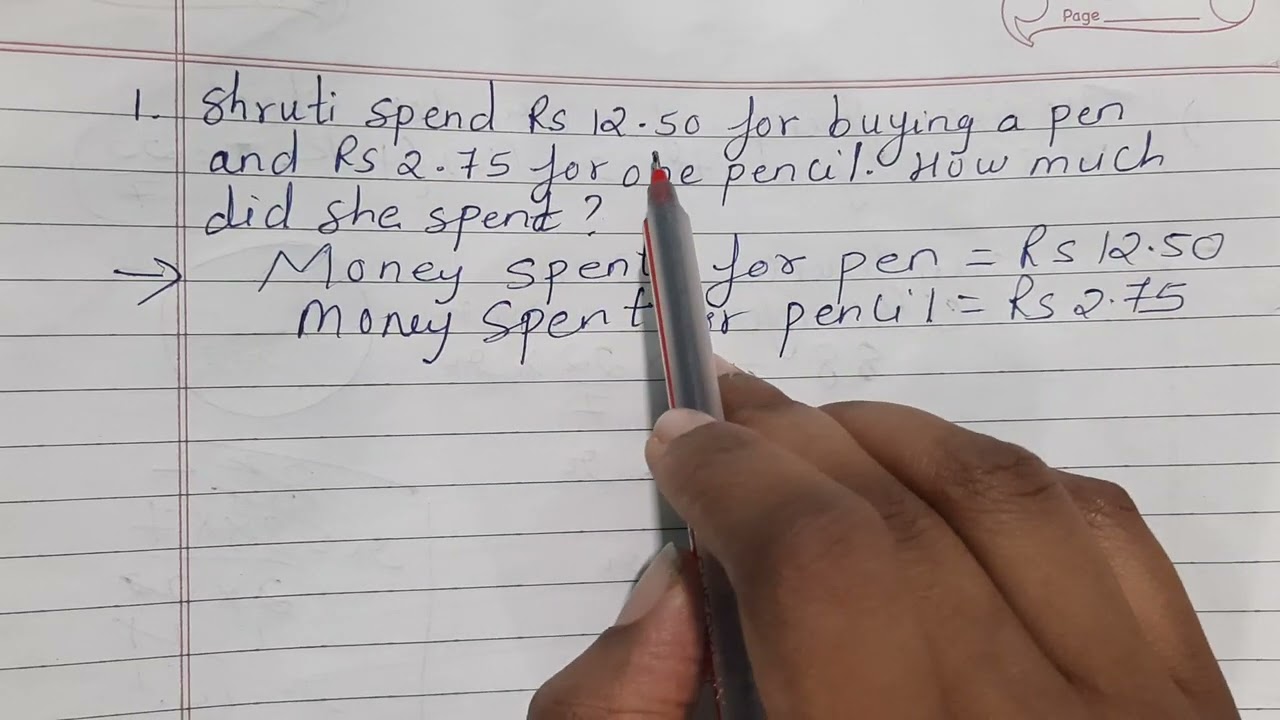 Shruti spend 12.50 for buying a pen and 2.75 for one pencil. How much did she spent?
