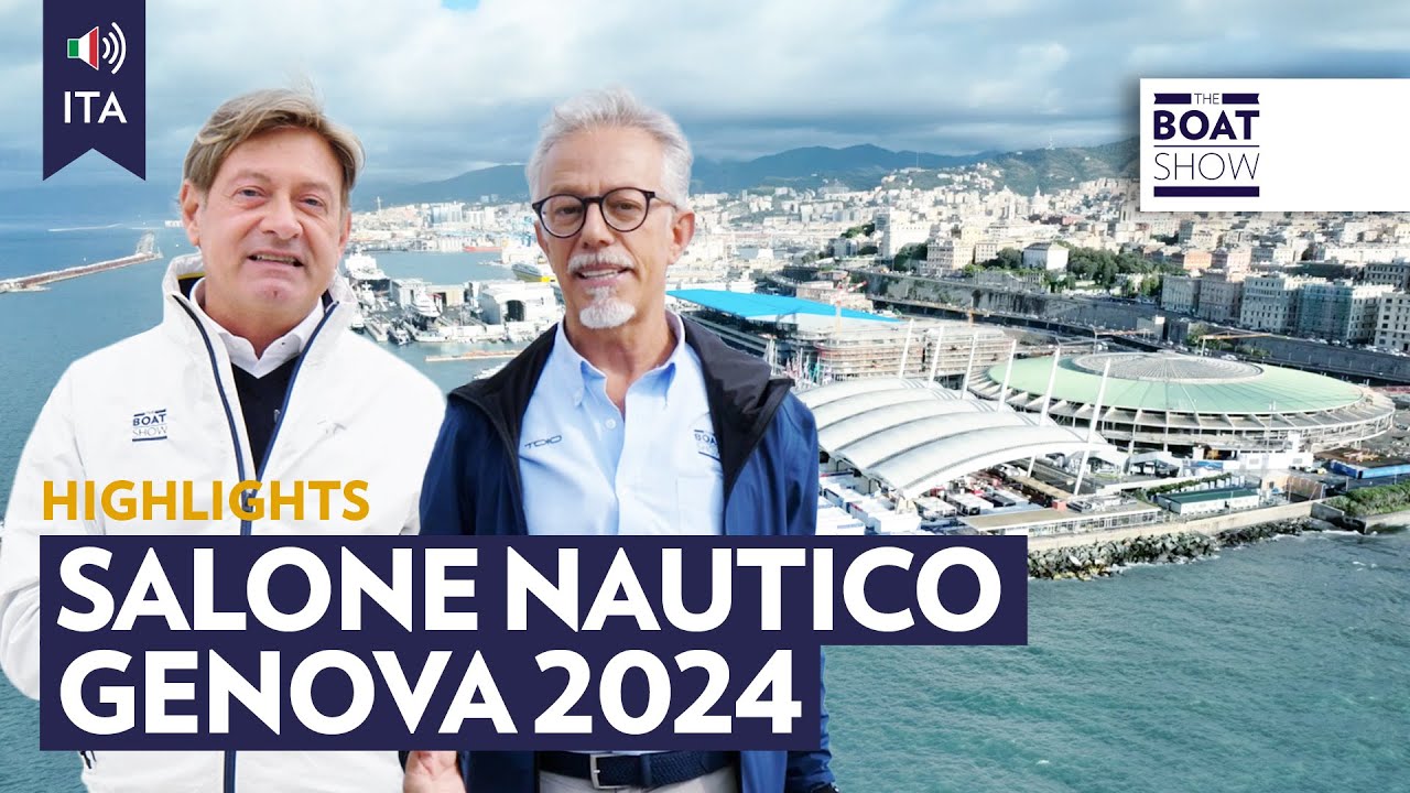 SALONE NAUTICO GENOVA 2024 - Highlights e Novità a Motore - The Boat Show