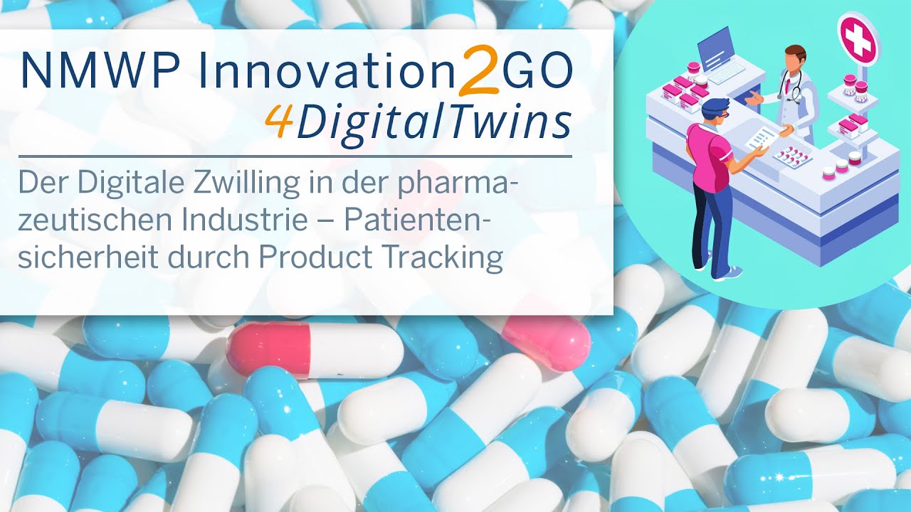 NMWP Innovation2GO „Der Digitale Zwilling in der pharmazeutischen Industrie“
