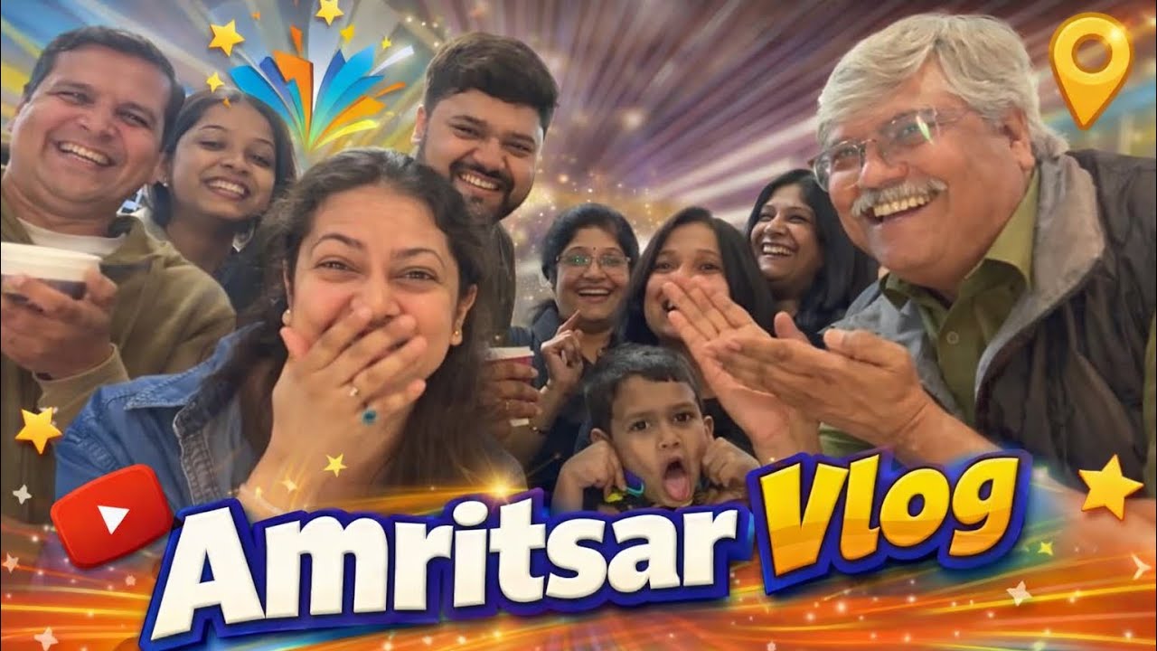 Amritsar Vlog| Priyanka Barve | Sarang Kulkarni