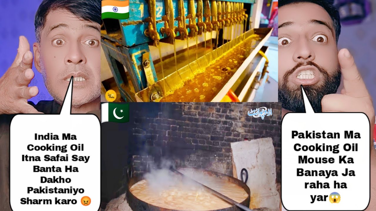 Cooking Oil Making Process In Pakistan Vs Cooking Oil Making Process In India | Pakistani Reactions