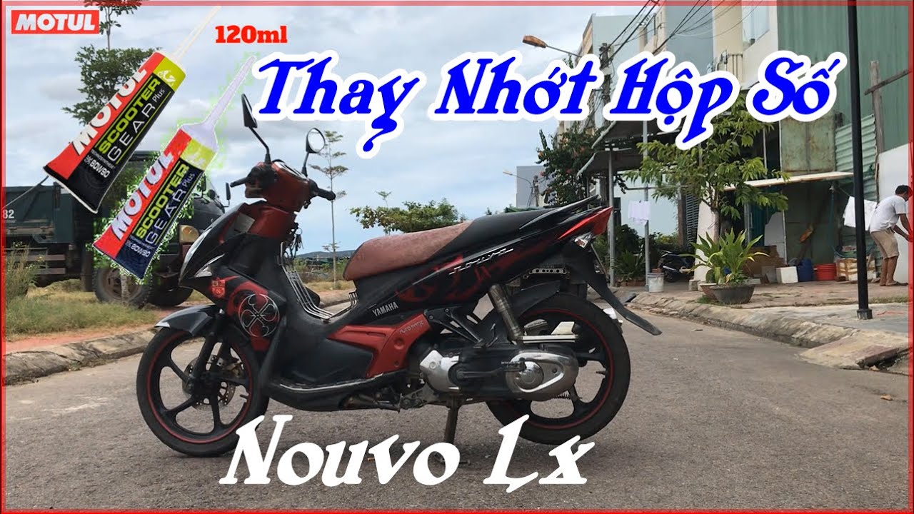HƯỚNG DẪN THAY NHỚT HỘP SỐ XE YAMAHA NOUVO LX TẠI NHÀ