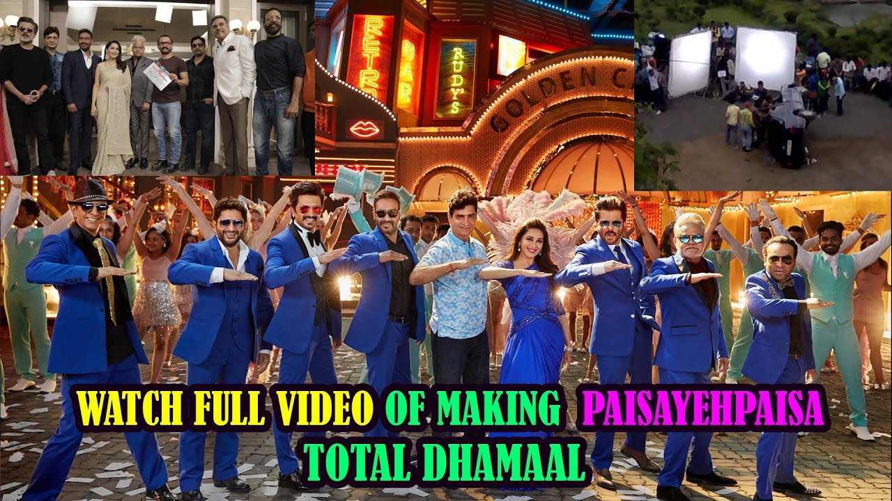 Watch || Full Video of making || Paisa yeh paisa || Total Dhamaal