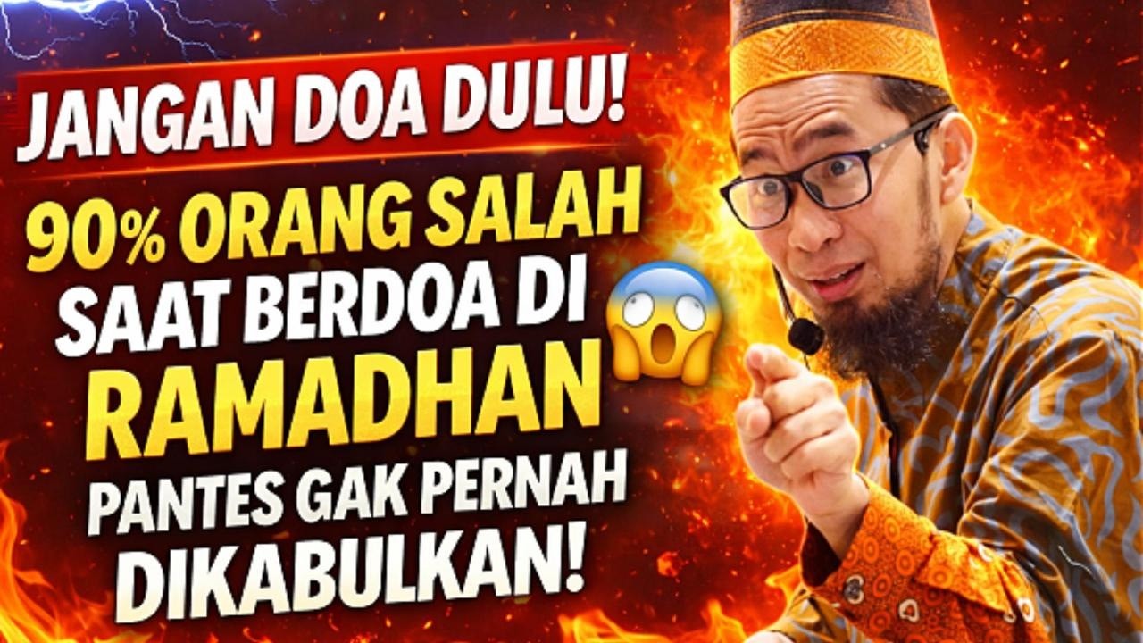 JANGAN DOA DULU! 90% Orang Salah Saat Berdoa di Ramadhan 😱 Pantes Gak Pernah Dikabulkan!