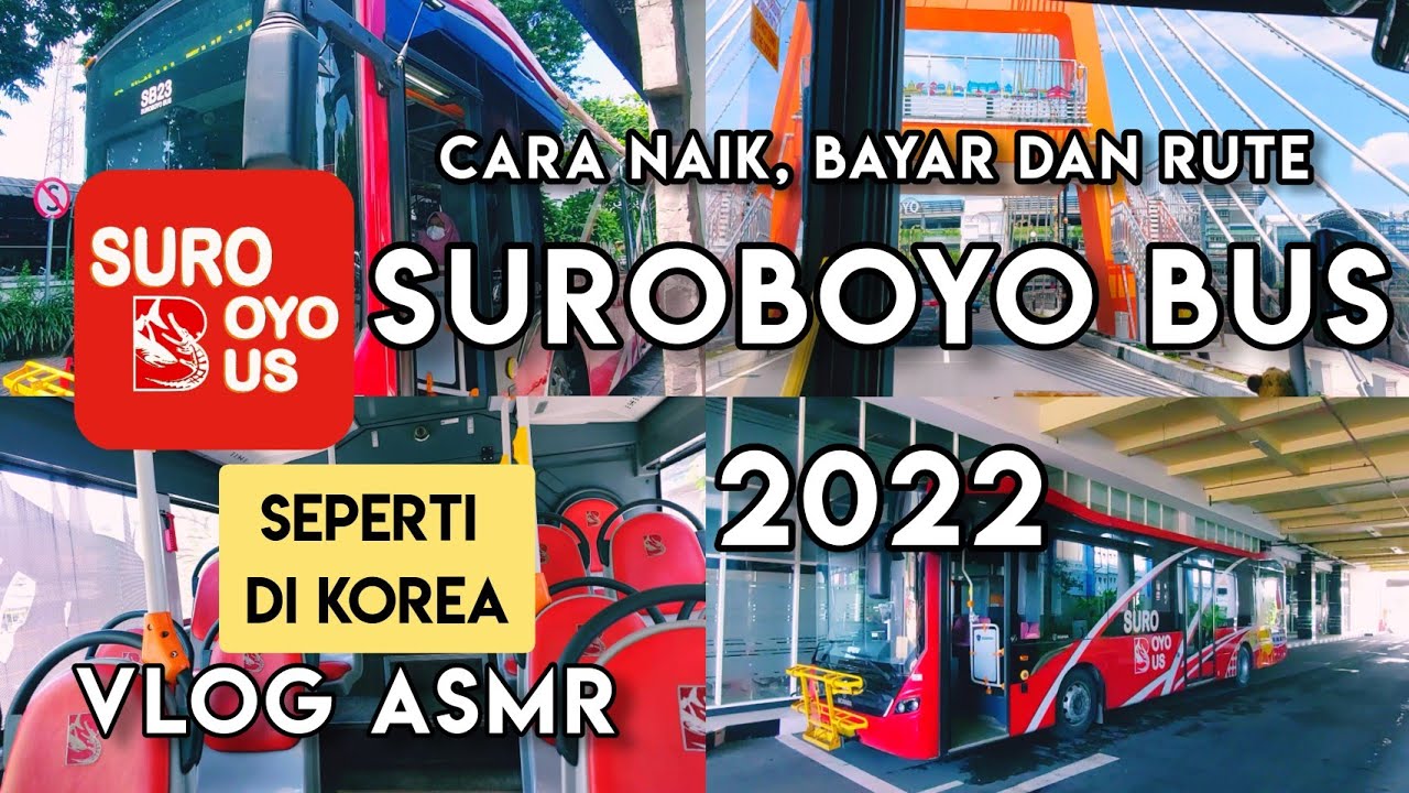 CARA NAIK SUROBOYO BUS 2022 BAYAR MURAH, RUTE MUDAH | ASMR VLOG