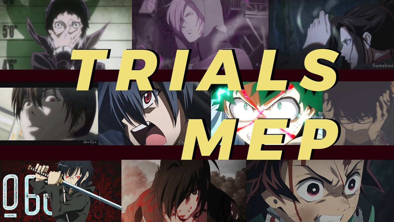Trials [Full Anime MEP]